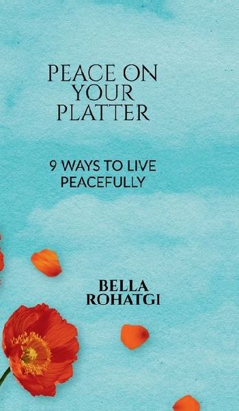 Peace on Your Platter: 9 Ways to Live Peacefully