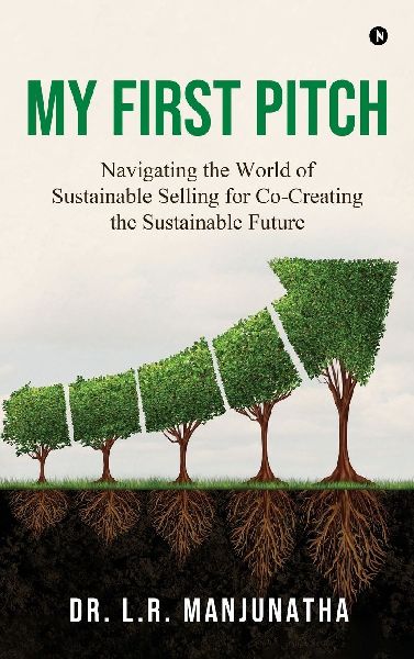 My First Pitch: Navigating the World of Sustainable Selling for Co-Creating the Sustainable future