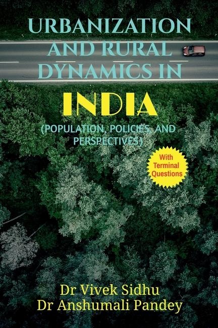 Urbanization and Rural Dynamics in India: Population, Policies, and Perspectives