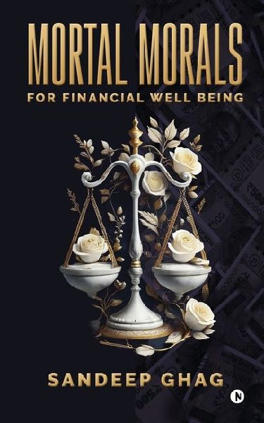 Mortal Morals: For Financial Well Being