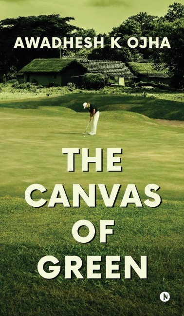 The Canvas of Green