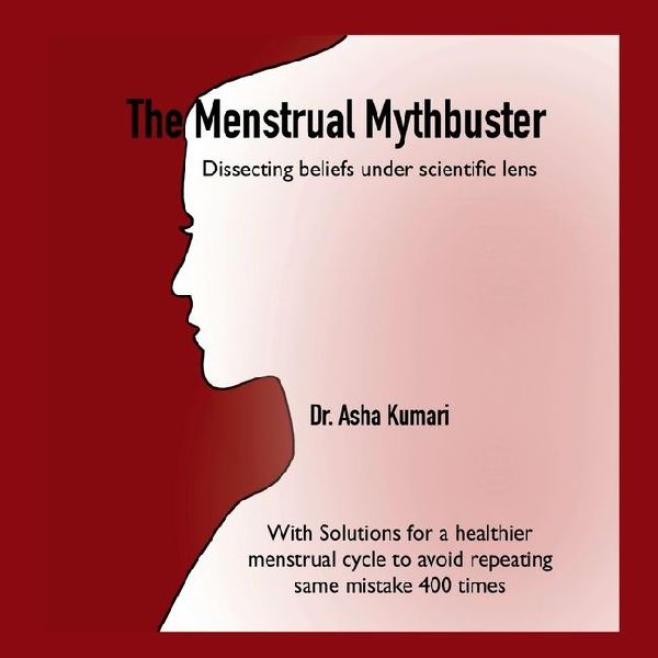 The Menstrual Mythbuster: Dissecting beliefs under scientific lens