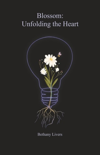 Blossom Unfolding the Heart