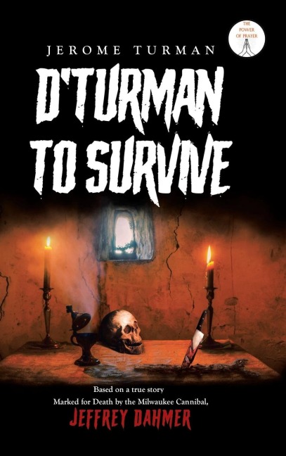 DTurman To Survive: Jeffrey Dahmer