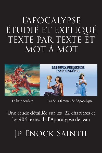 LAPOCALYPSE ETUDIÉ ET EXPLIQUÉ TEXTE PAR TEXTE ET MOT À MOT