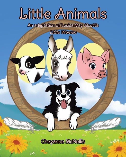 Little Animals: An adaptation of Louisa May Alcotts Little Women