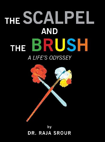 The Scalpel and the Brush: A Life's Odyssey