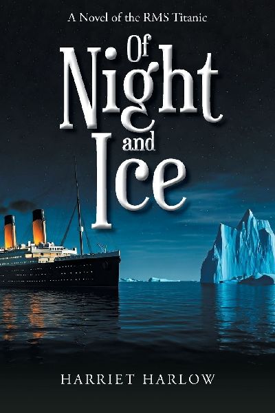 Of Night and Ice: A Novel of the RMS Titanic