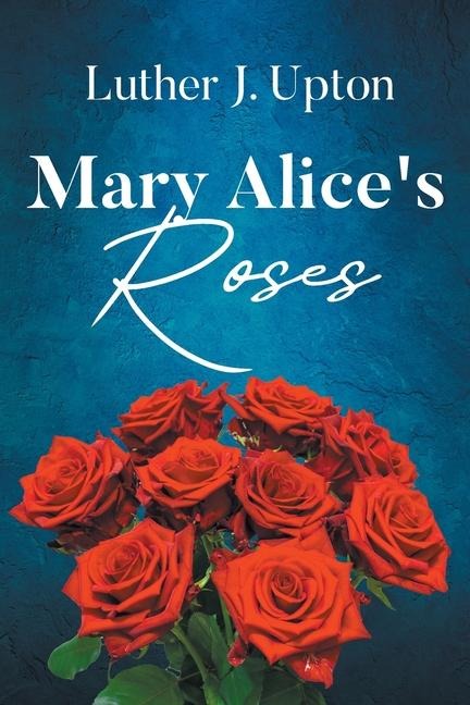 Mary Alices Roses