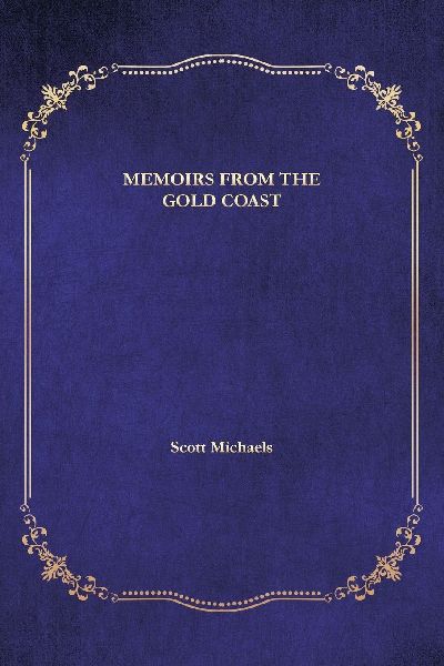 Memoirs from the Gold Coast