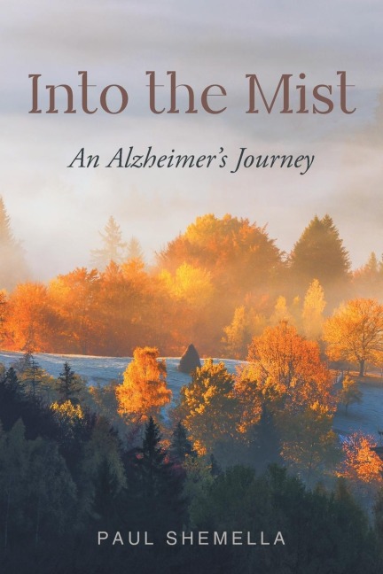 Into the Mist: An Alzheimers Journey