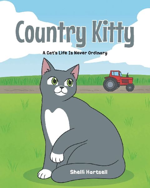 Country Kitty: A Cats Life is Never Ordinary