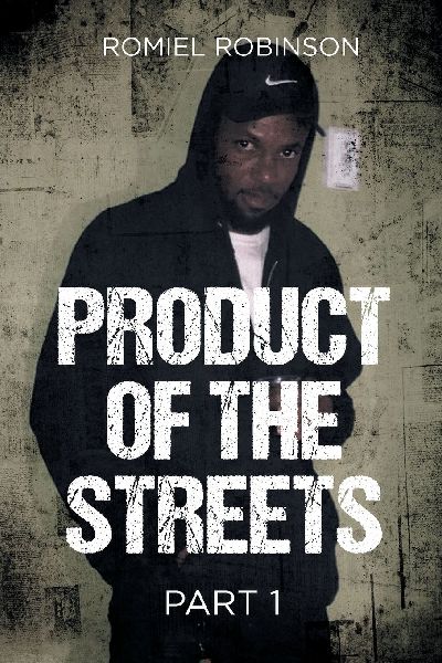 PRODUCT OF THE STREETS: PART 1