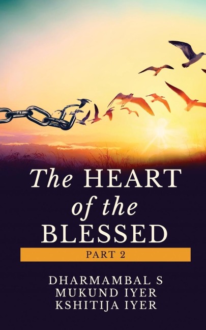 The Heart of The Blessed (Part 2)
