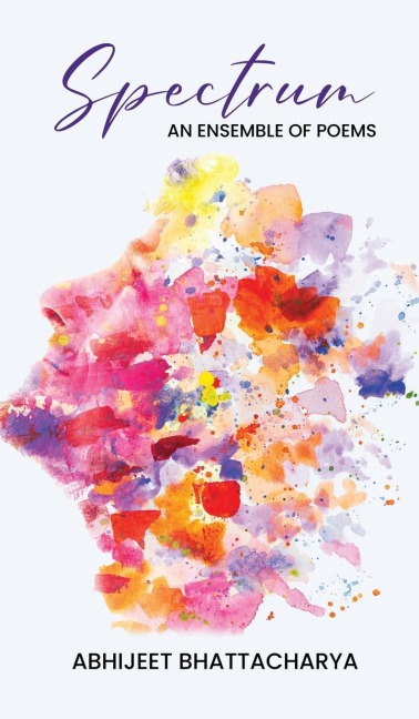 Spectrum: An ensemble of poems