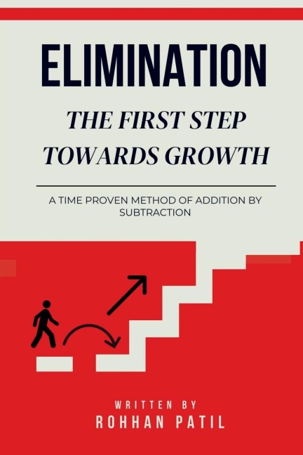 Elimination: The First Step Towards Growth
