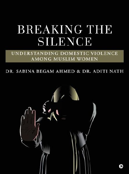 Breaking the Silence: Understanding Domestic Violence Among Muslim Women