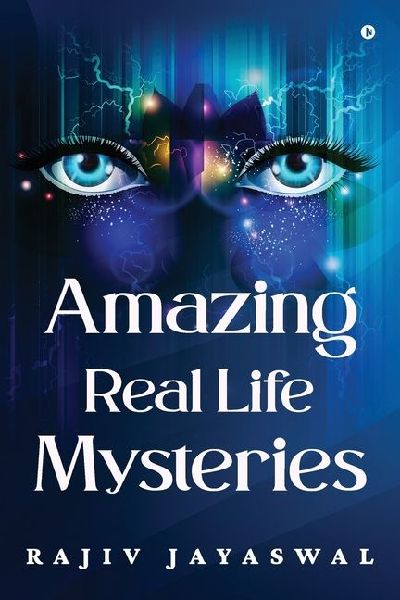Amazing Real Life Mysteries