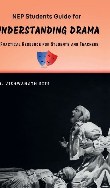 NEP Students Guide for UNDERSTANDING DRAMA: A Practical Resource for Students and Teachers