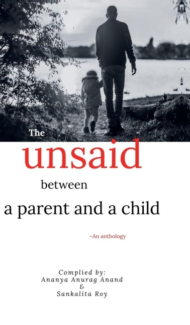 The unsaid between a parent and a child