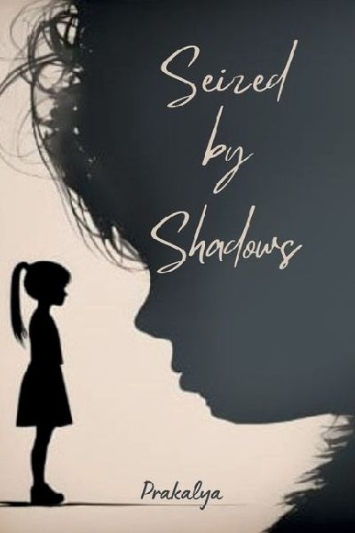 Seized by Shadows: The Art of Being Seized