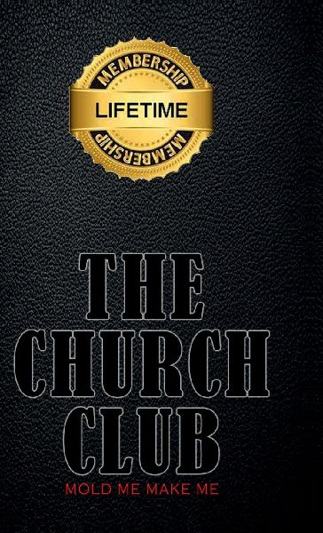 The Church Club: mold me make me