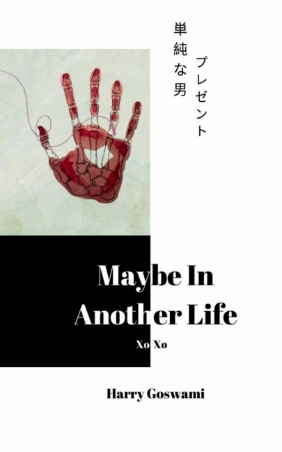 Maybe in Another Life: The Boy Who is Unlucky in Love