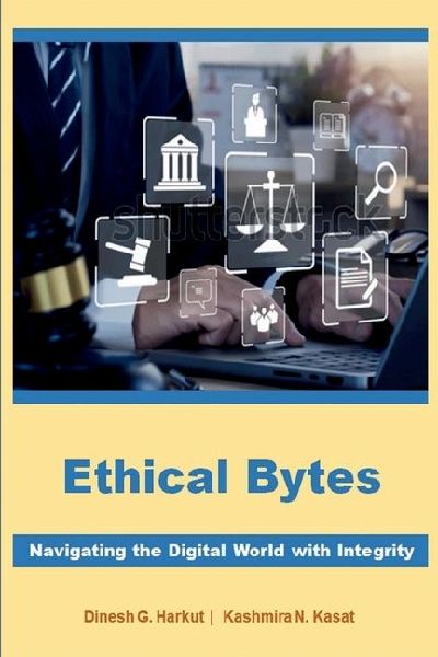 Ethical Bytes: Navigating the Digital World with Integrity