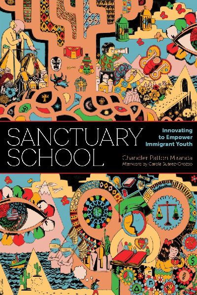 Sanctuary School: Innovating to Empower Immigrant Youth