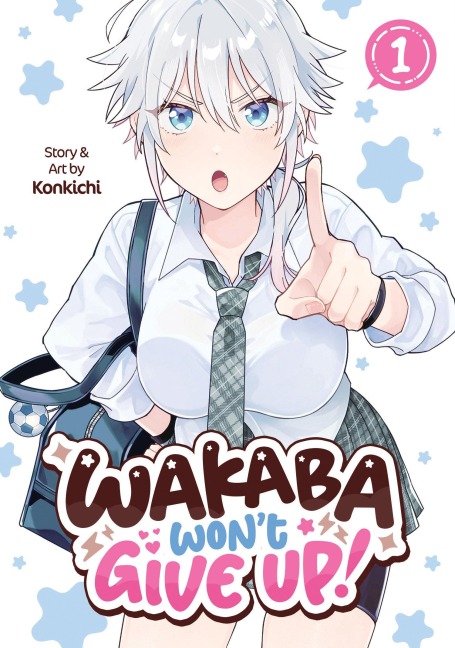 Wakaba Wont Give Up! Vol. 1