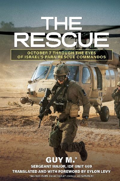 The Rescue: October 7 through the Eyes of Israels Para-Rescue Commandos