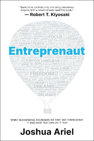Entreprenaut: What Successful Entrepreneurs Do That Set Them Apart and How You Can Do It, Too
