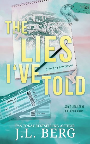 The Lies I've Told: A Small Town Forced Proximity Romance