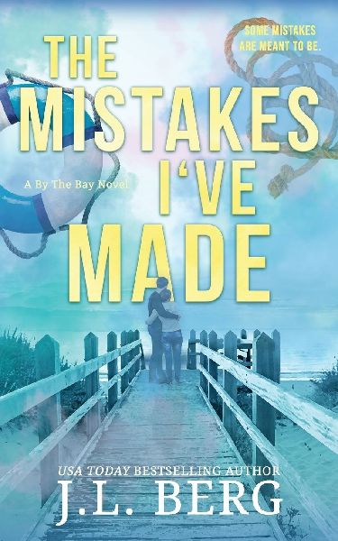 The Mistakes Ive Made: A Small Town Forced Proximity Romance
