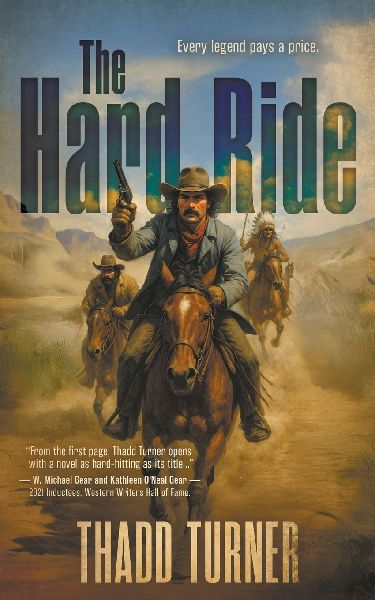 The Hard Ride: A Classic Western Adventure