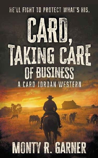 Card, Taking Care of Business: A Classic Western Adventure