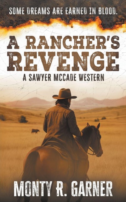 A Ranchers Revenge: A Classic Western Justice Series