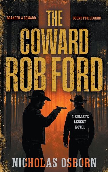 The Coward Rob Ford: A Contemporary Western Thriller Series