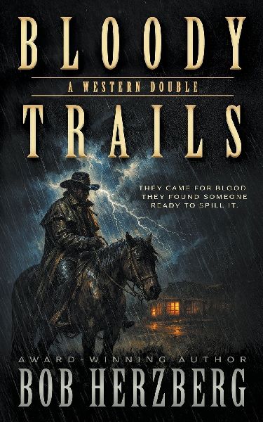 Bloody Trails: A Classic Western Double