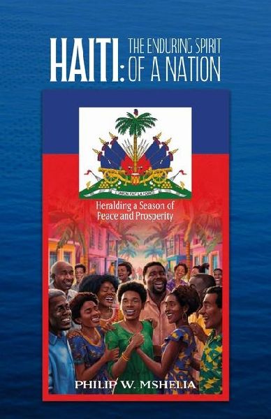 Haiti: The Enduring Spirit of a Nation, Heralding a Season of Peace and Prosperity
