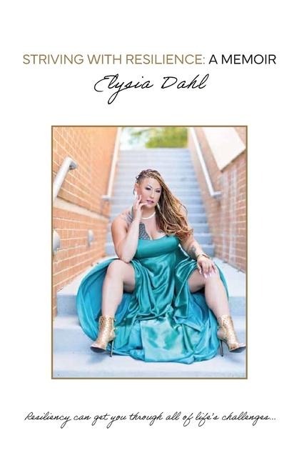 Striving With Resilience: A Memoir