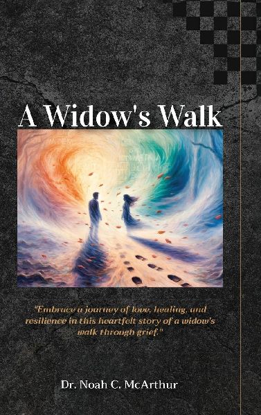 A Widow's Walk, Embrace a journey of love, healing, and resilience in this story of a widow's walk-through grief