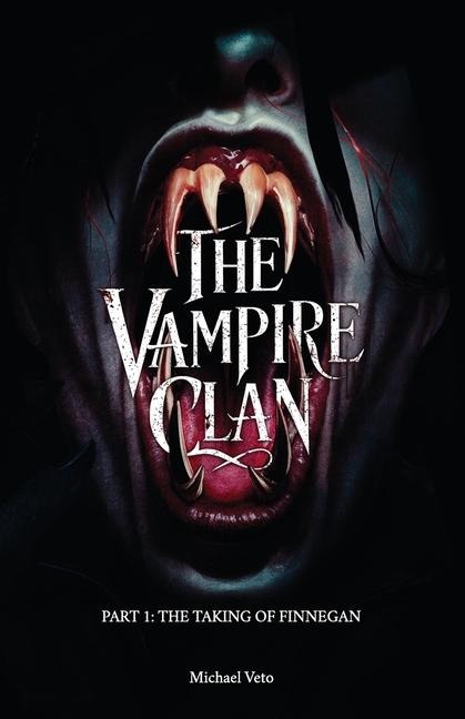 The Vampire Clan, Part 1: The Taking of Finnegan