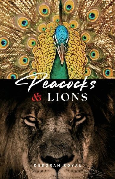 Peacocks & Lions, Escape the Jungle of Narcissism and Reclaim Your Strength