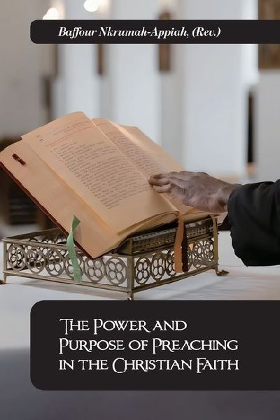 The Power and Purpose of Preaching in the Christian Faith