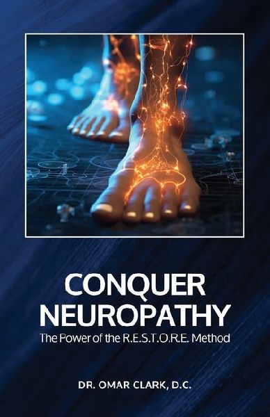 Conquer Neuropathy: The Power of the R.E.S.T.O.R.E. Method