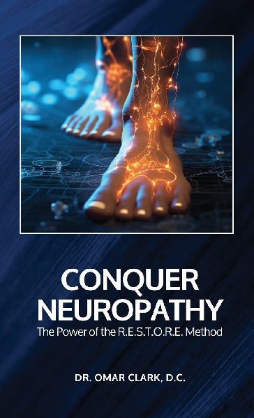Conquer Neuropathy: The Power of the R.E.S.T.O.R.E. Method