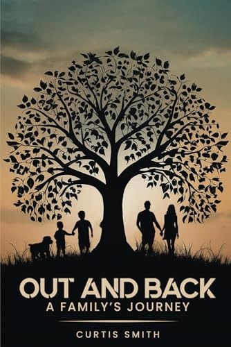 Out and Back A Family's Journey