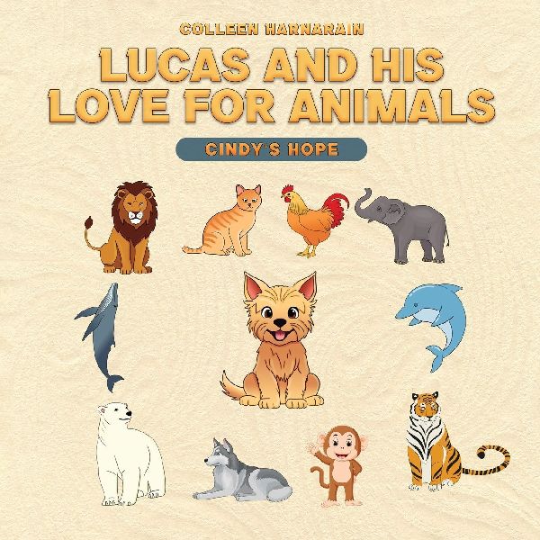 Lucas And His Love For Animals: Cindys Hope