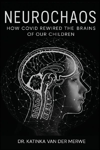 Neurochaos: How COVID Rewired The Brains Of Our Children
